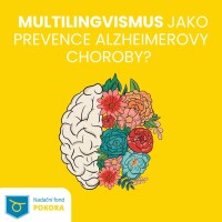 Multilingvismus jako prevence Alzheimerovy choroby